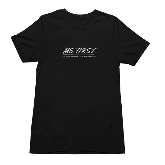 ME FIRST Signature Tee