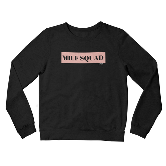 MILF Squad Sweatshirt