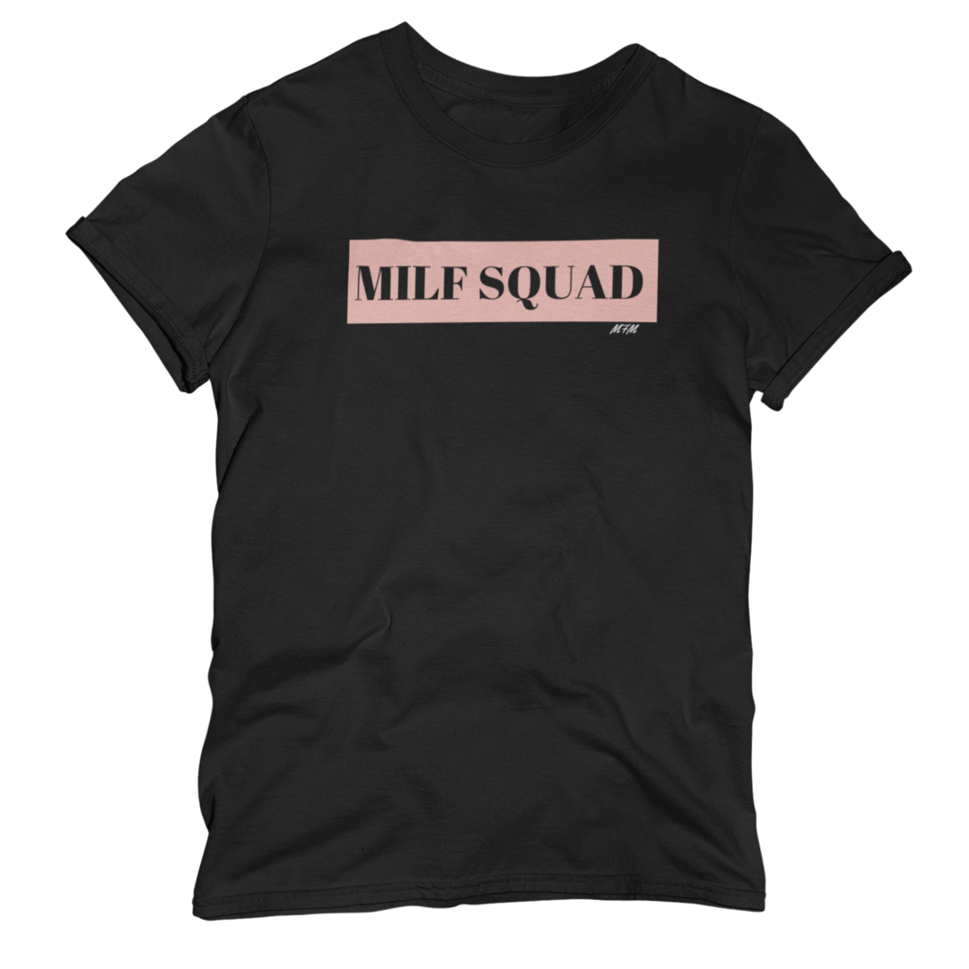MILF Squad T-Shirt