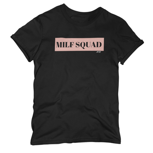 MILF Squad T-Shirt